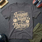 League Night Is My Therapy T-Shirt