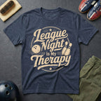 League Night Is My Therapy T-Shirt