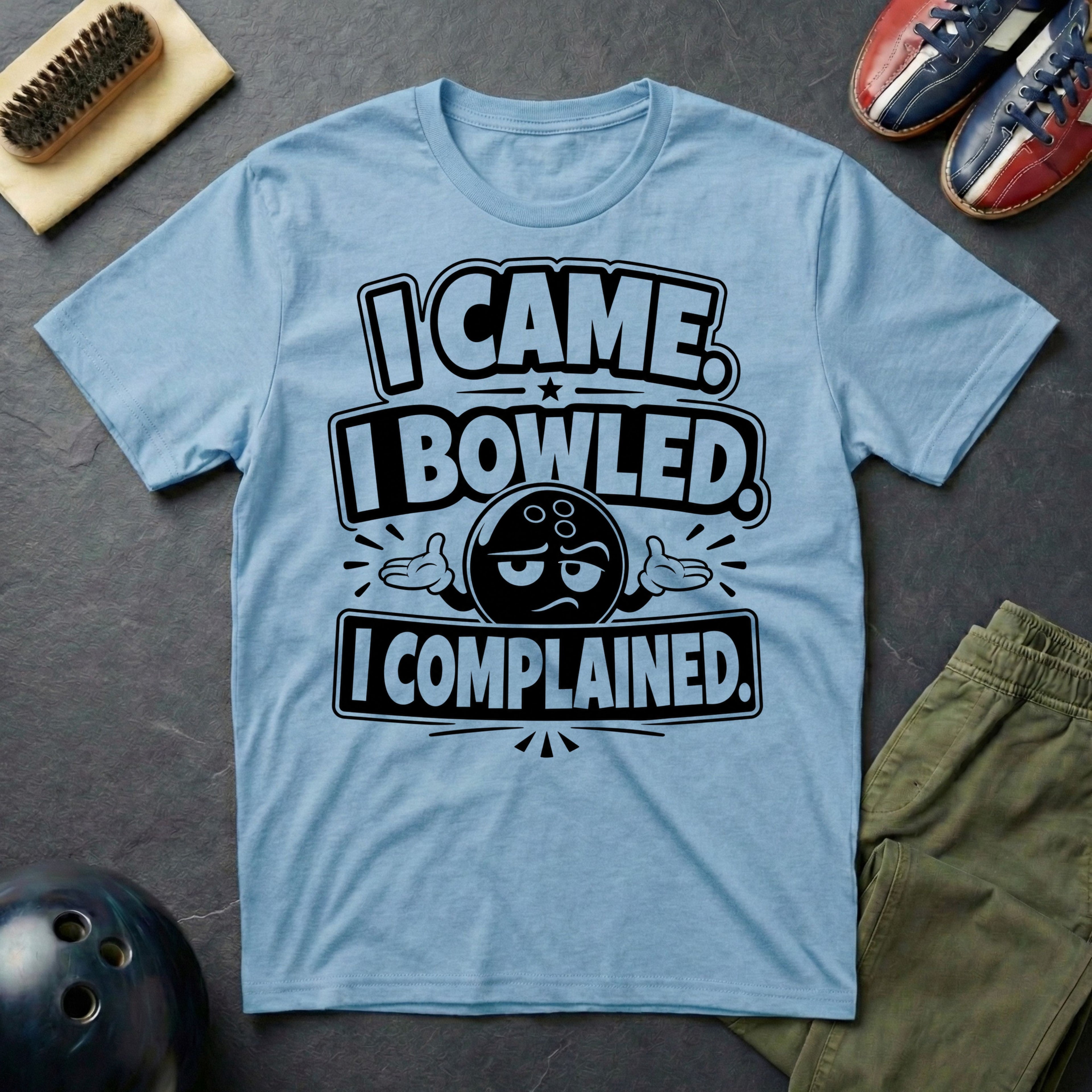 I Came I Bowled I Complained T-Shirt