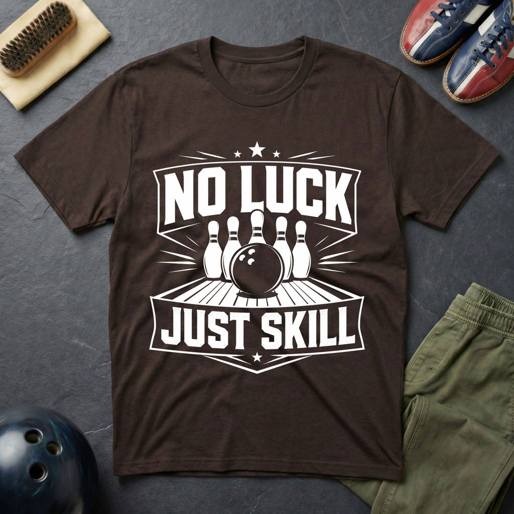 No Luck Just Skill T-Shirt