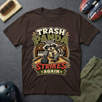 Trash Panda Strikes Again T-Shirt
