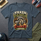 Trash Panda Strikes Again T-Shirt