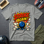 Strike Again T-Shirt