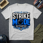 Strike Mode Activated T-Shirt