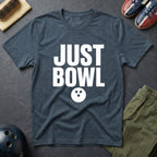 Just Bowl T-Shirt