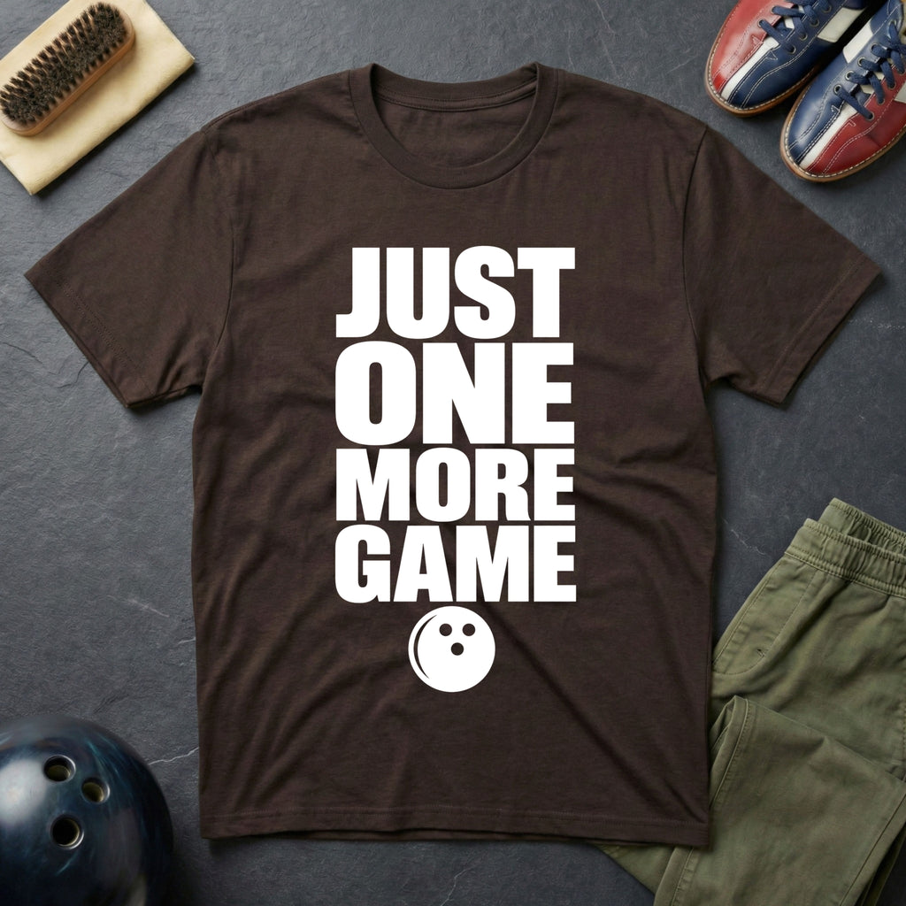 Just One More Game T-Shirt