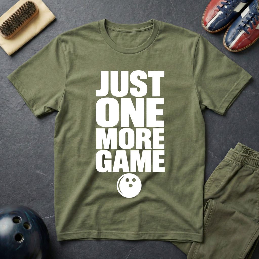 Just One More Game T-Shirt