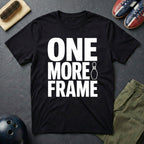 One More Frame T-Shirt