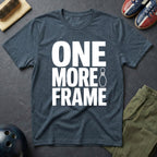 One More Frame T-Shirt
