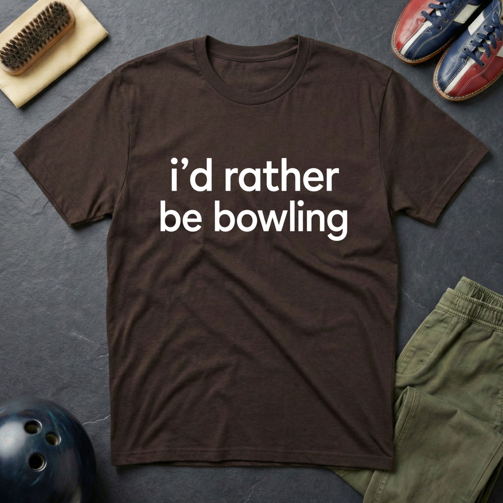 I'd Rather Be Bowling T-Shirt