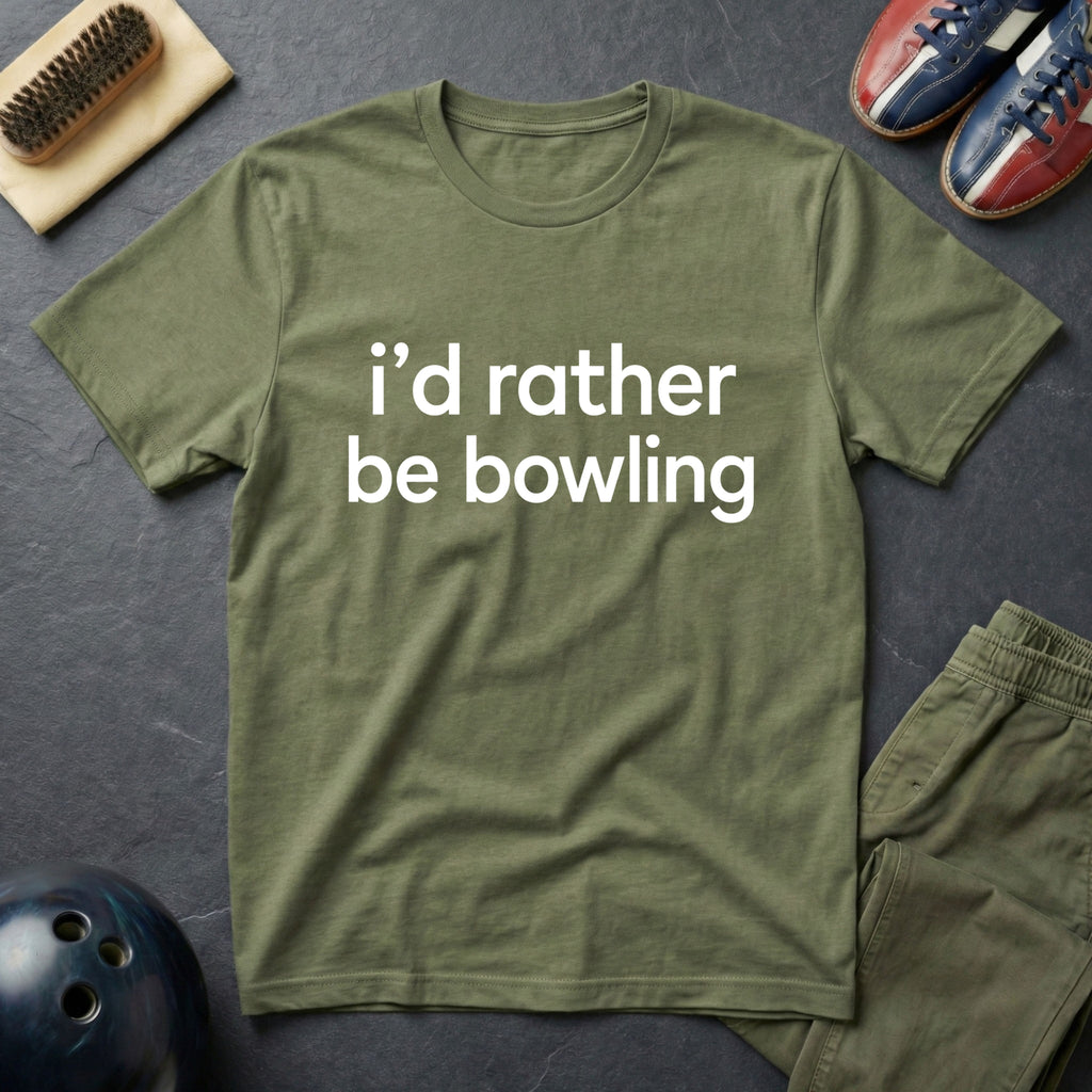 I'd Rather Be Bowling T-Shirt
