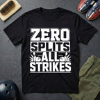 Zero Splits All Strikes T-Shirt