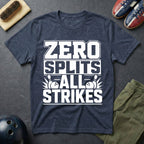 Zero Splits All Strikes T-Shirt