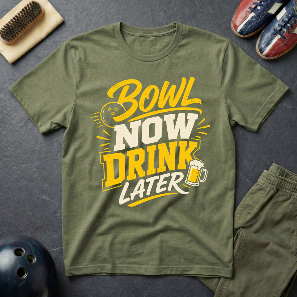 Bowl Now Drink Later T-Shirt