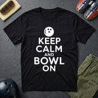 Keep Calm And Bowl On T-Shirt