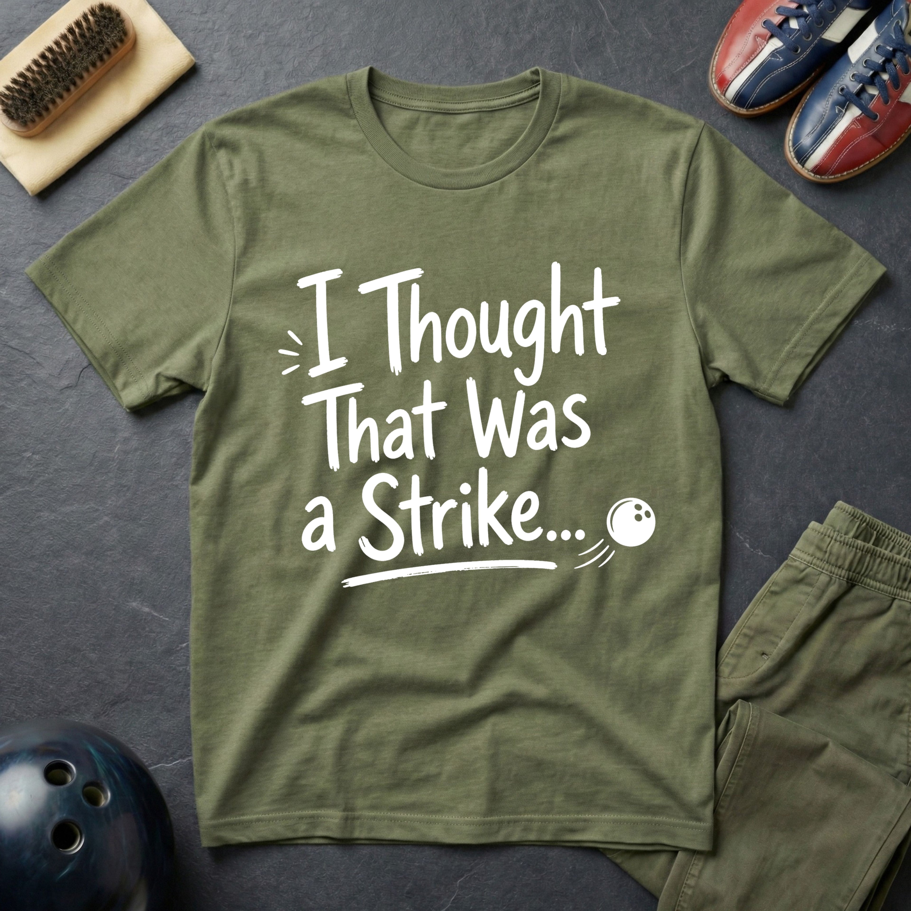 I Thought That Was A Strike T-Shirt