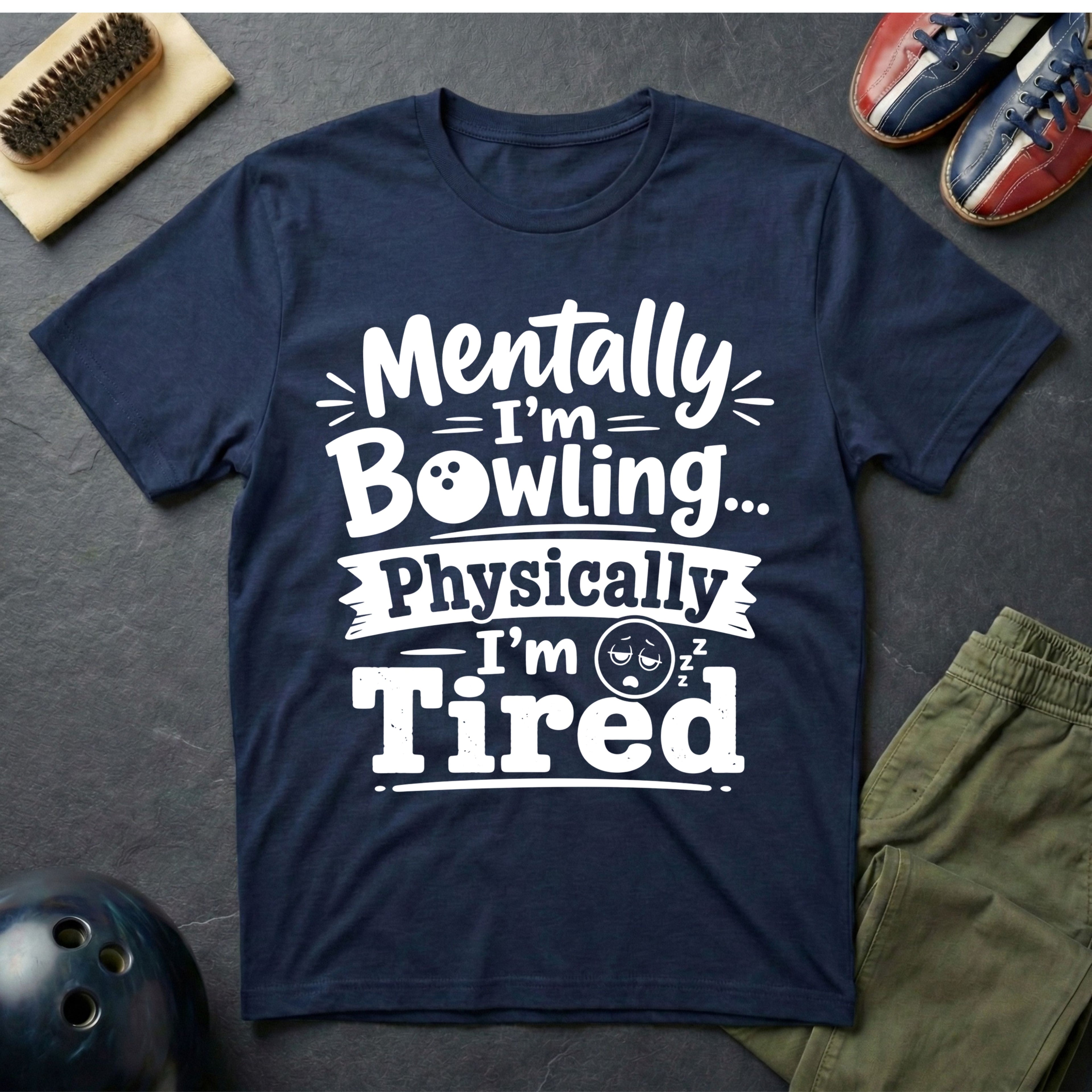 Mentally I'm Bowling T-Shirt