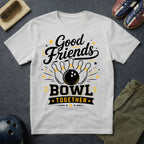 Good Friends Bowl Together T-Shirt