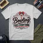 Bowling Fixes Everything T-Shirt