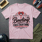 Bowling Fixes Everything T-Shirt