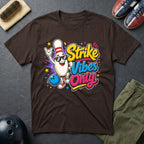 Strike Vibes Only T-Shirt