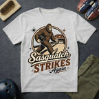 Sasquatch Strikes Again T-Shirt