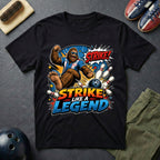 Bigfoot Strike Like A Legend T-Shirt