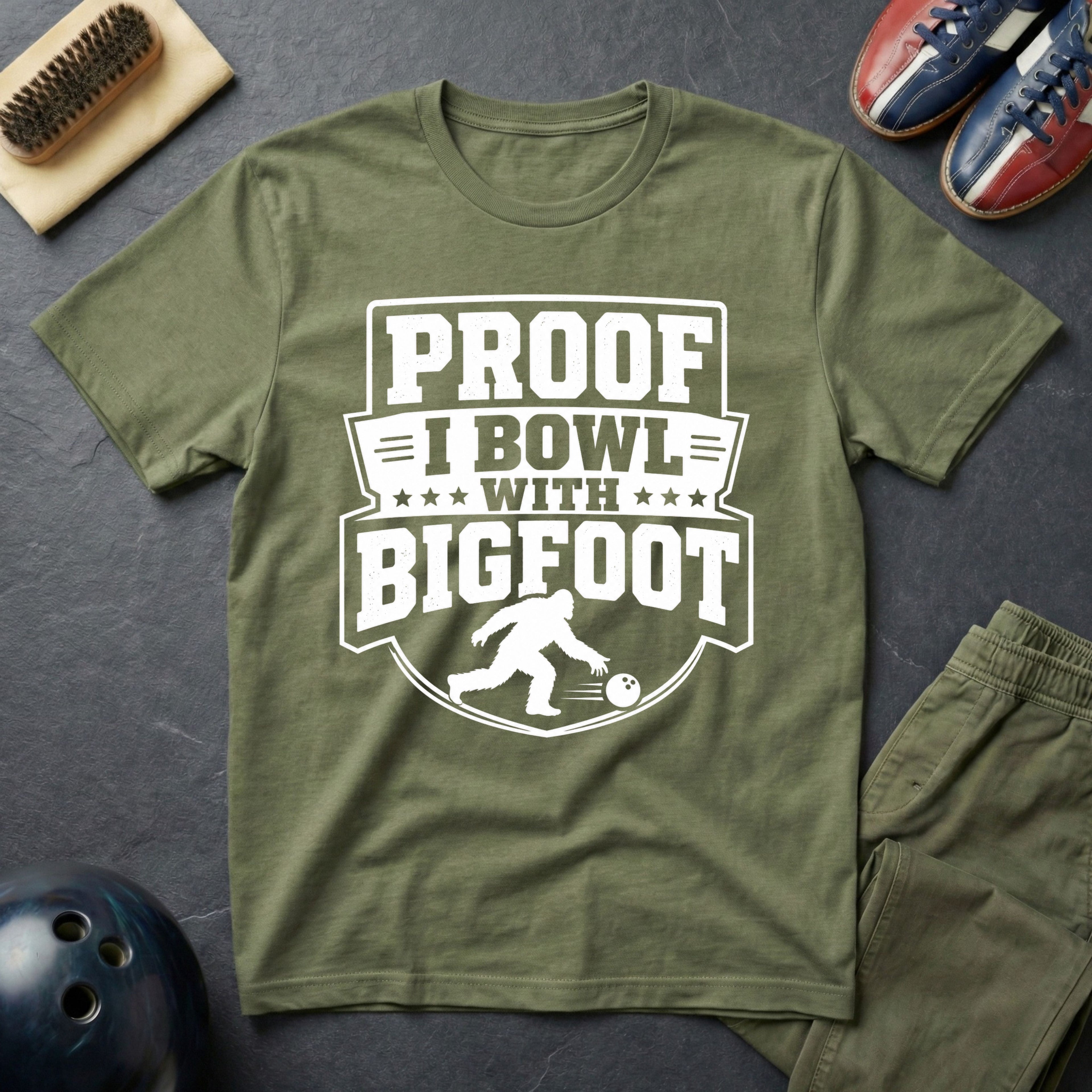 Proof I Bowl With Bigfoot T-Shirt