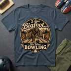 I Saw Bigfoot He Was Bowling T-Shirt