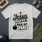 Jesus Saves I Pick Up Spares T-Shirt