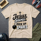Jesus Saves I Pick Up Spares T-Shirt