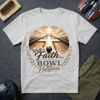 Walk By Faith Bowl With Purpose T-Shirt