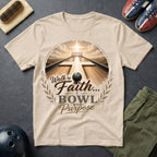 Walk By Faith Bowl With Purpose T-Shirt
