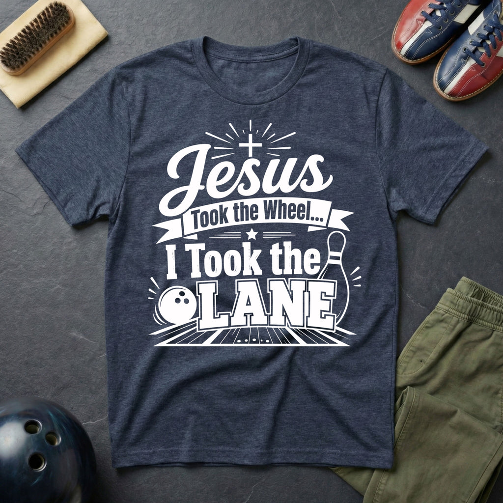 Jesus Took The Wheel I Took The Lane T-Shirt