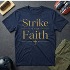Strike With Faith T-Shirt
