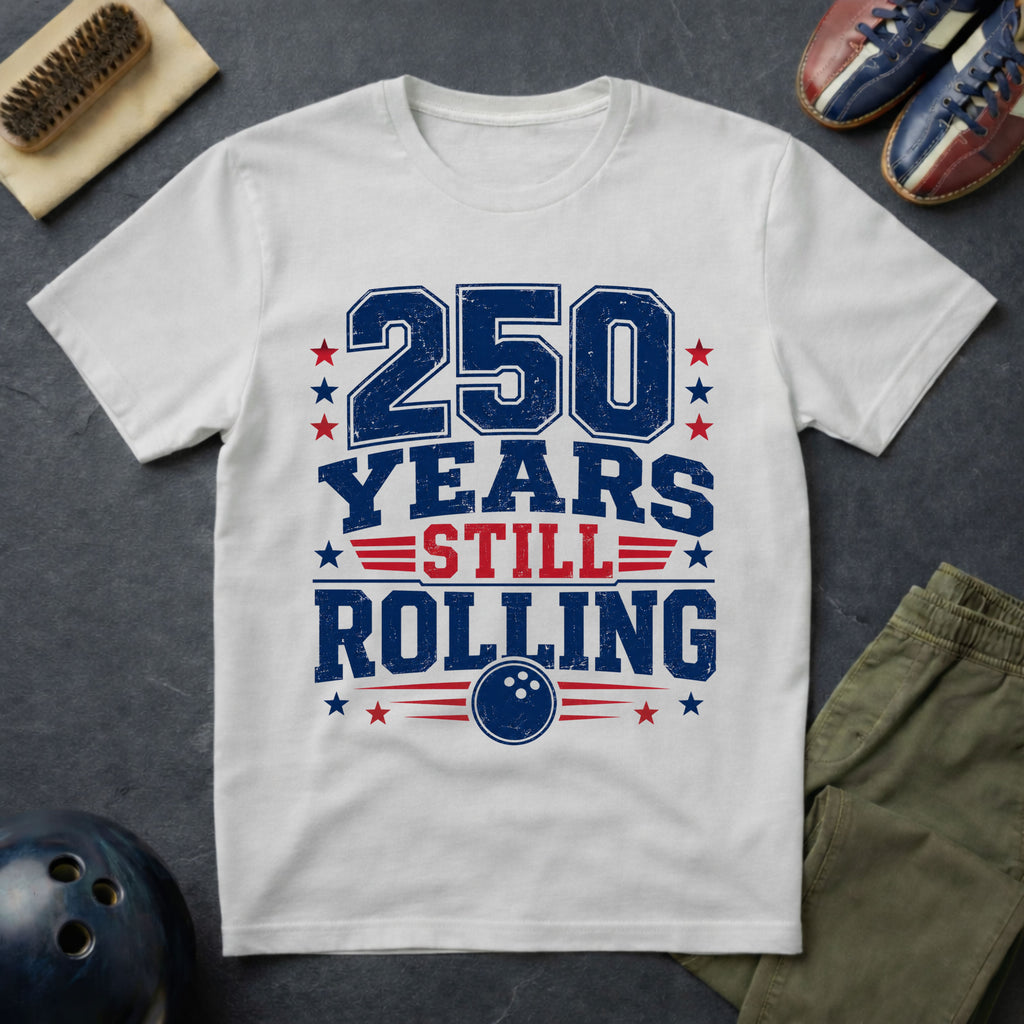 250 Years Still Rolling T-Shirt