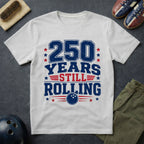 250 Years Still Rolling T-Shirt