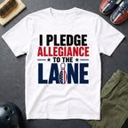 I Pledge Allegiance To The Lane T-Shirt
