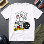 They Know I'm Coming T-Shirt