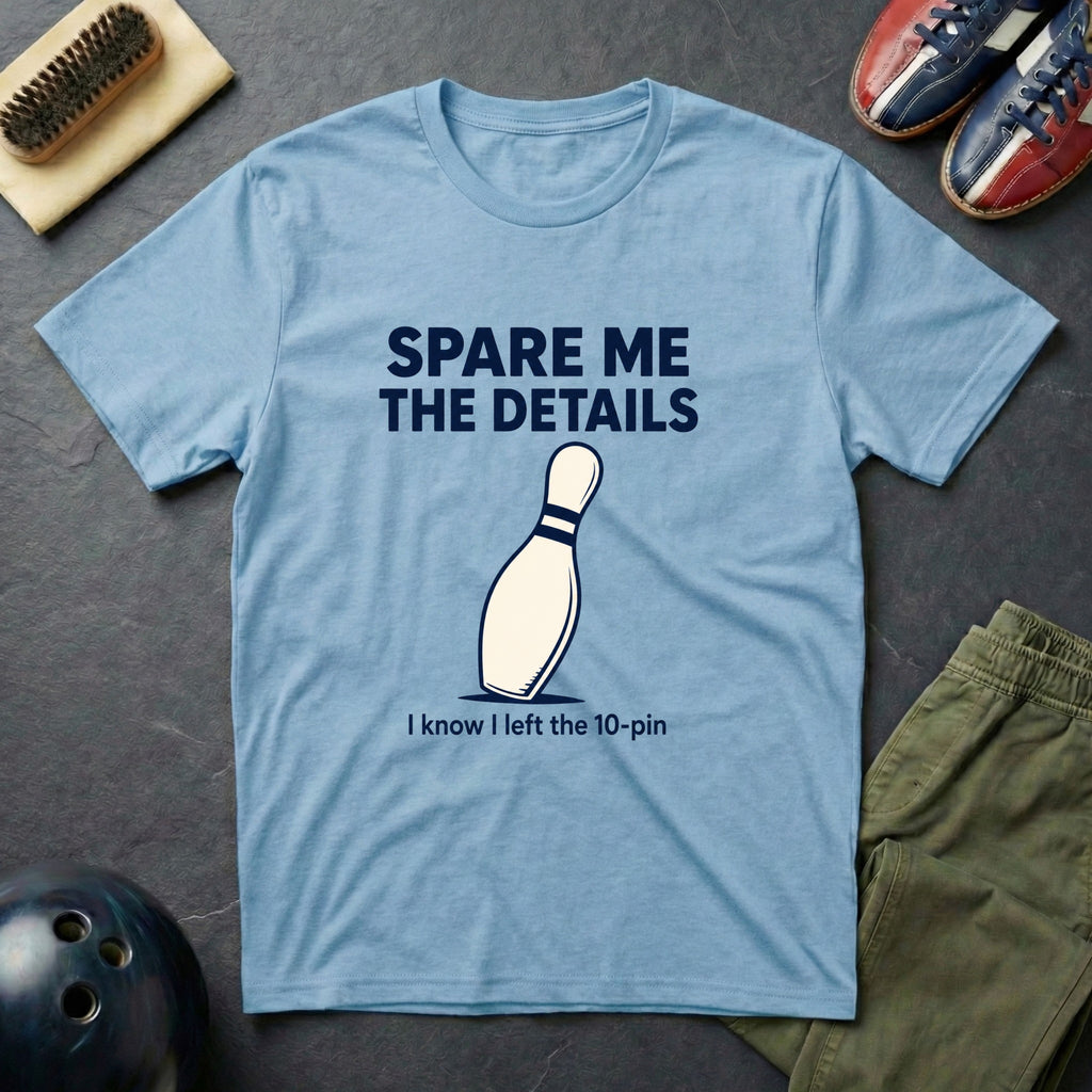 Spare Me The Details T-Shirt