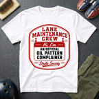 Lane Maintenance Crew T-Shirt