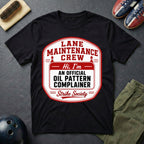 Lane Maintenance Crew T-Shirt