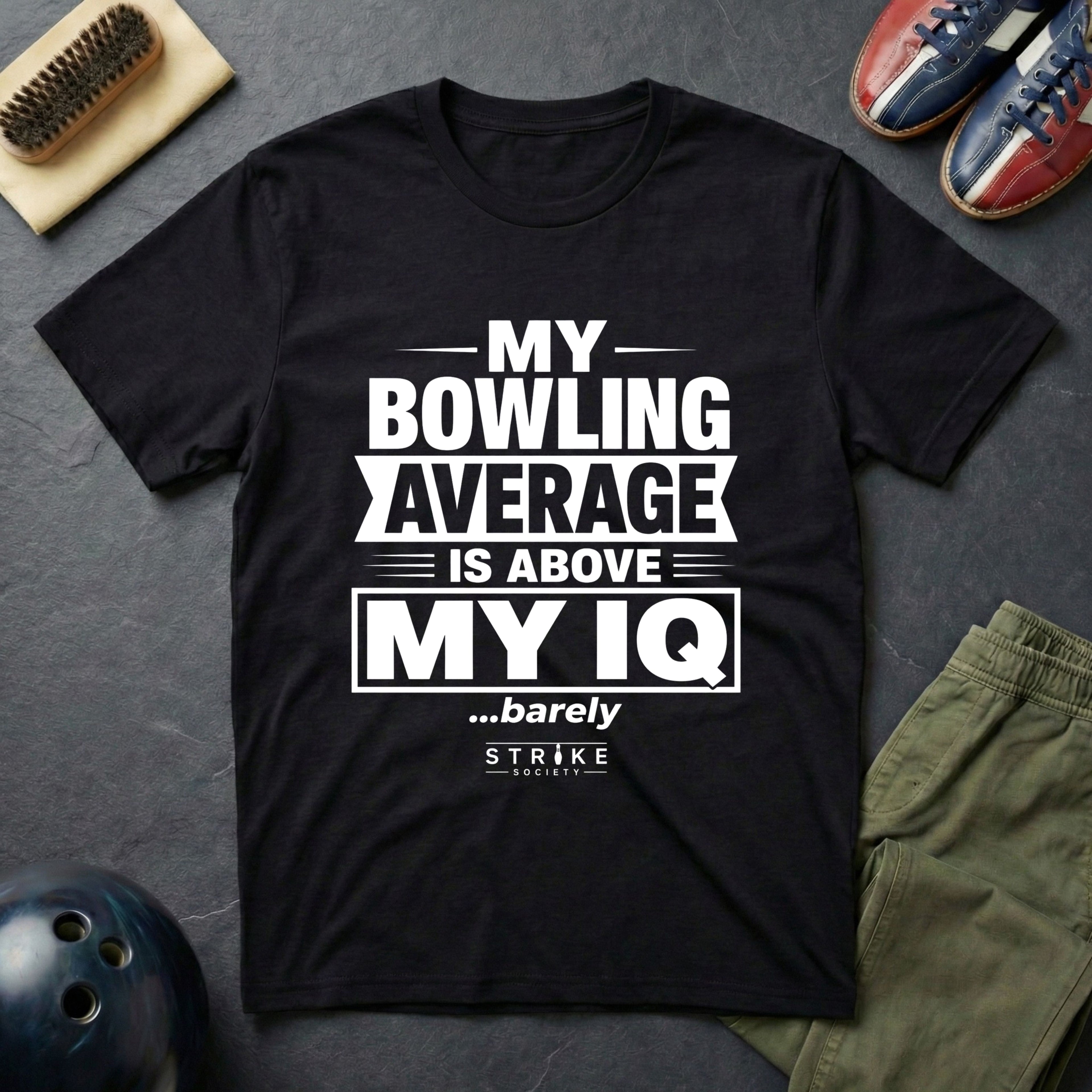 My Bowling Average Is Above My IQ T-Shirt