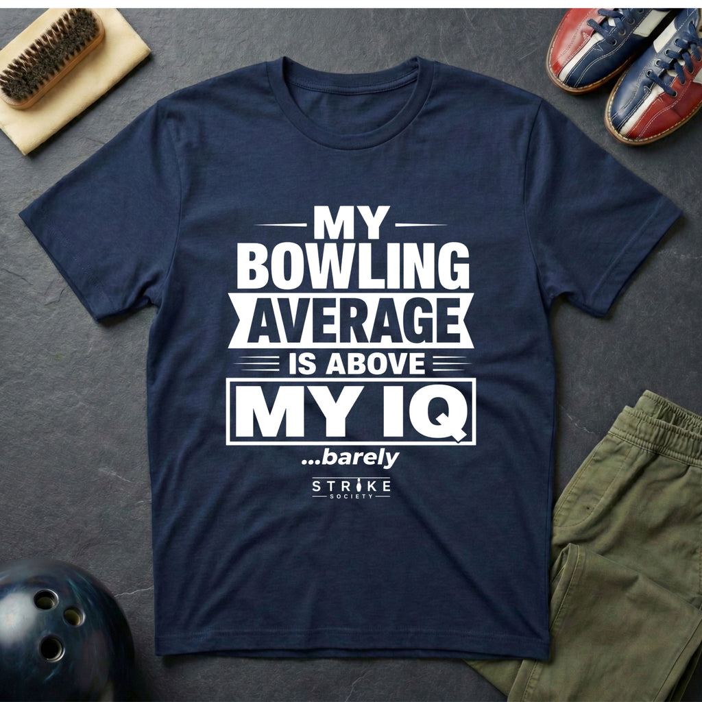 My Bowling Average Is Above My IQ T-Shirt