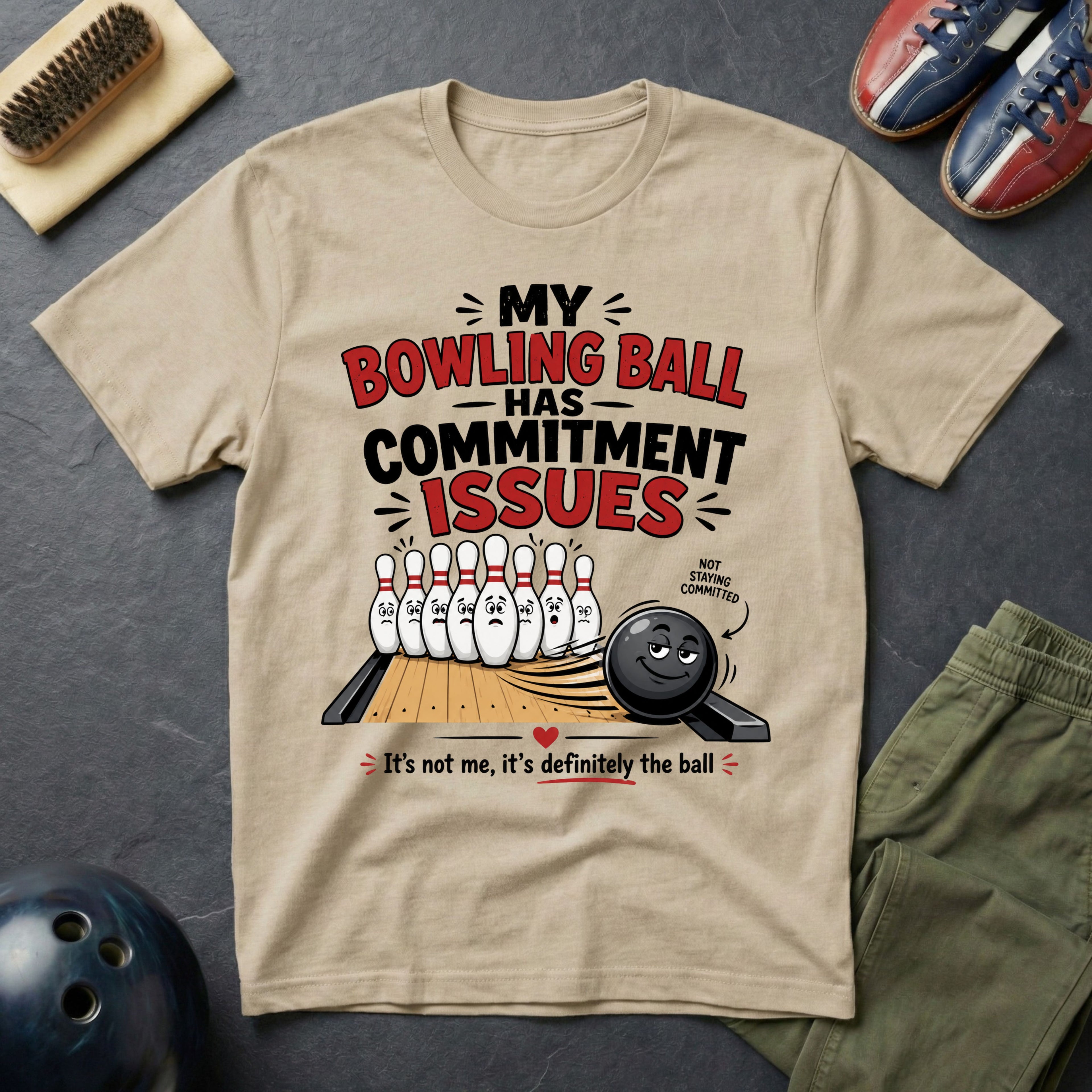 My Bowling Ball Has Commitment Issues T-Shirt