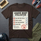 League Night Evaluation T-Shirt