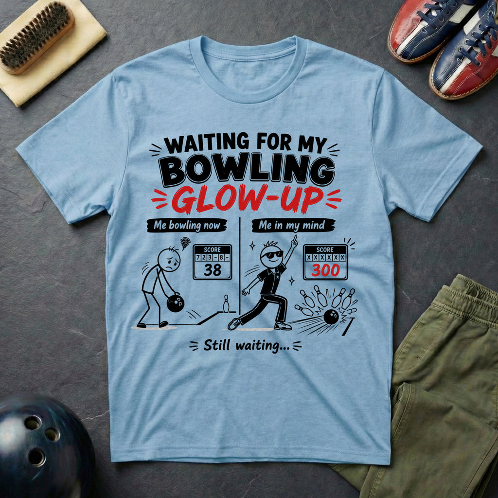 Waiting For My Bowling Glow-Up T-Shirt