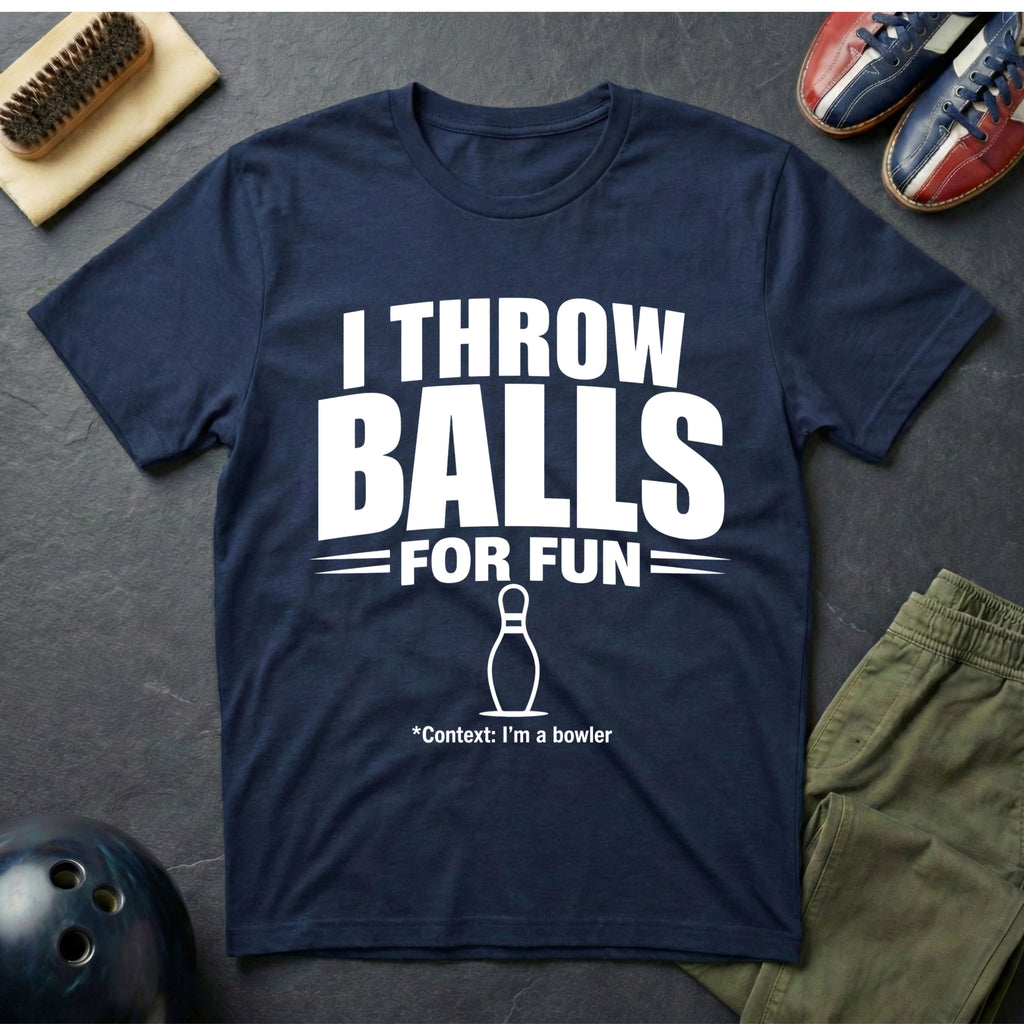 I Throw Balls For Fun T-Shirt