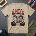 I Have A Split Personality T-Shirt