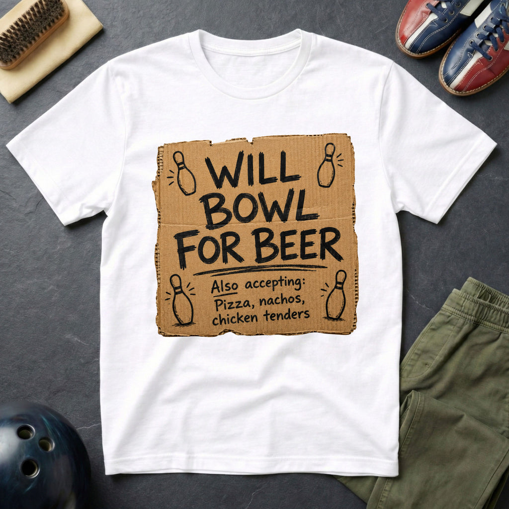Will Bowl For Beer T-Shirt